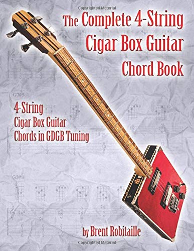 Buy The Complete 4 String Cigar Box Guitar Chord Book 4 String Cigar 
