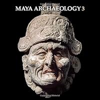 Maya Archaeology 3: Featuring the Grolier Codex 0985931701 Book Cover