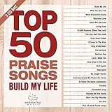 Top 50 Praise Songs - Build My Life [3 CD]