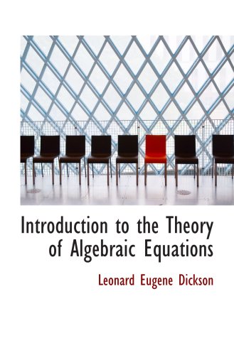 Introduction to the Theory of Algebraic Equations