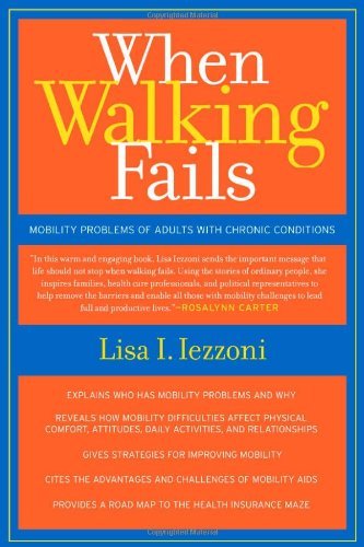 When Walking Fails: Mobility Problems of Adults with Chronic Conditions (California/Milbank Books on Health and the Public Book 8)      1st Edition, Kindle Edition