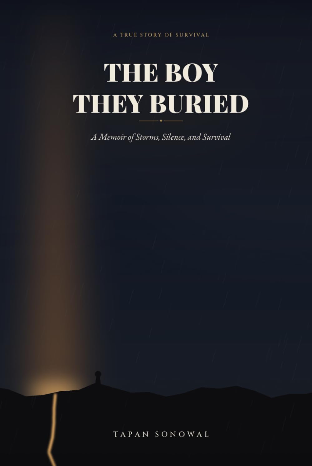 The boy they buried: A Memoir of Storms, Silence, and Survival