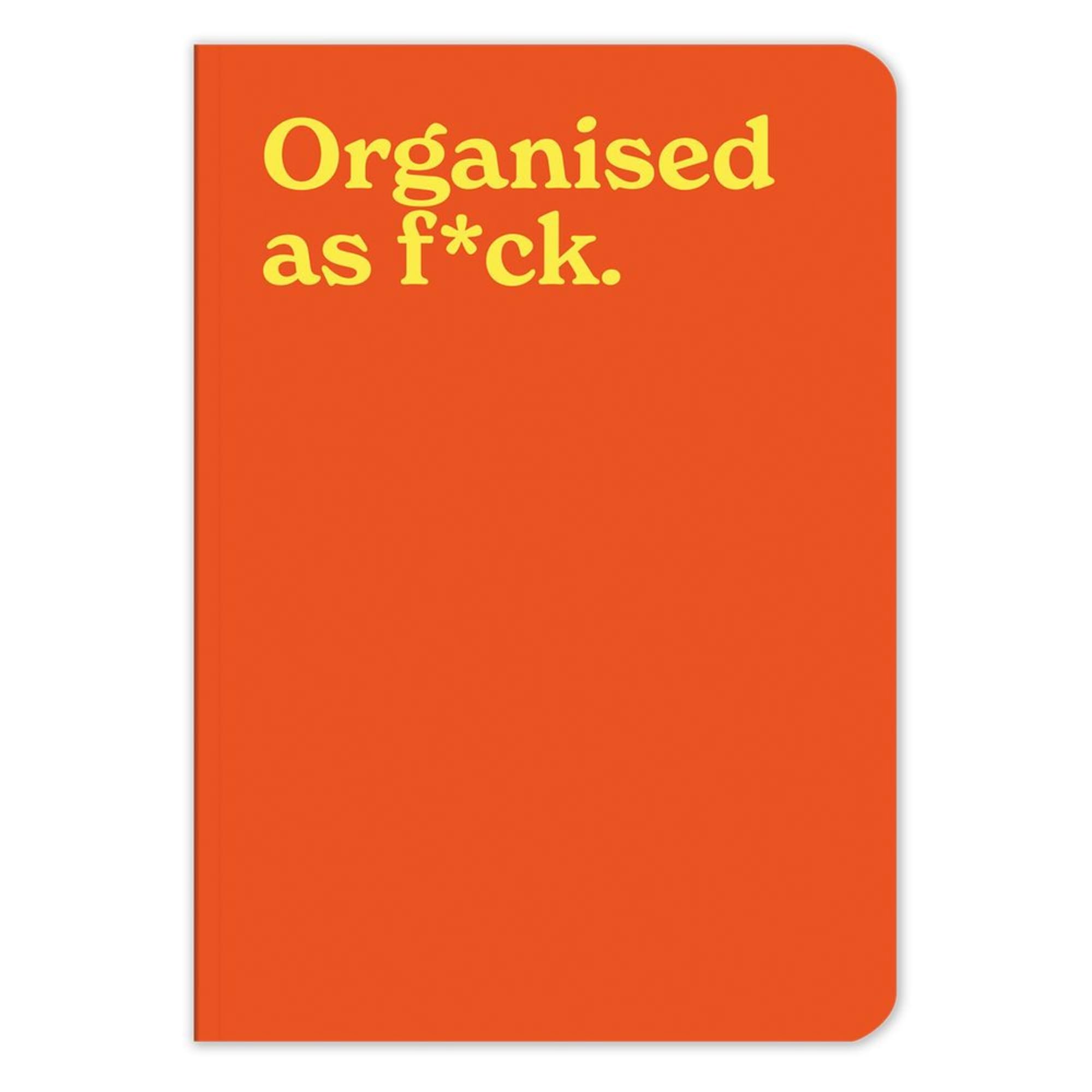 Mint Publishing Funny Rude A5 Notebook for Men or Women - Organised as Fuck Joke - 160 Lined Pages - Adult Humour - Swear Word Gift Stationery for Friend or Family Member - Vibrant Writing Journal