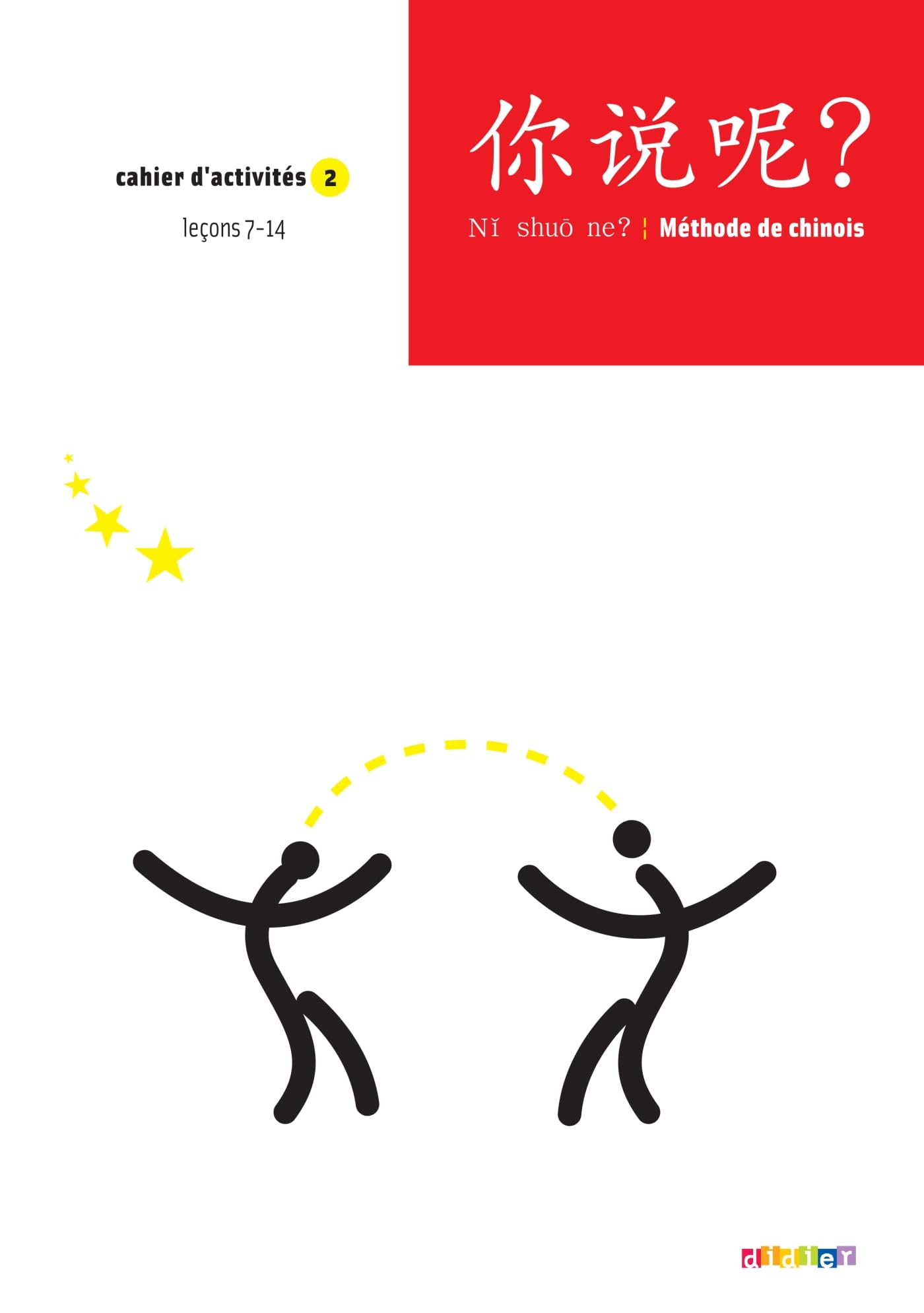 Ni shuo ne ? niv.A2 - Cahier
