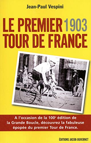 Télécharger 1903, le premier tour de france (édition revue et augmentée) (1) Francais PDF