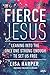 Untamed: How the Wild Side of Jesus Frees Us to Live and Love with Abandon