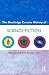 The Routledge Concise History of Science Fiction (Routledge Concise Histories of Literature)