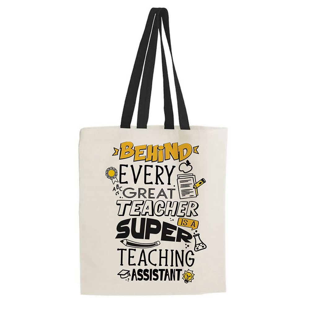 Getagift Behind every teacher is a great teaching assistant, Back to School, End of Term, School Holidays, Thanks giving, Birthday gift from student, Cotton Shopping Bag, Tote Bag. (Black Handle)