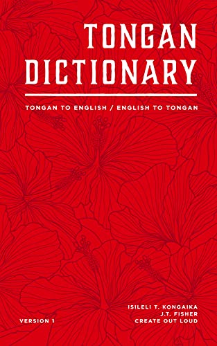 Tongan Dictionary: Tongan To English / English To Tongan (Polynesian Languages Book 1)