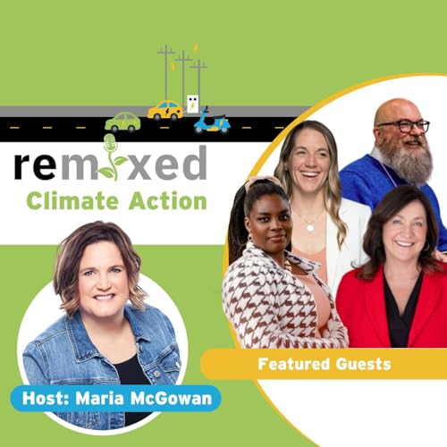 Climate Action Remix: Lessons from Leaders Driving Change Podcast Por  arte de portada