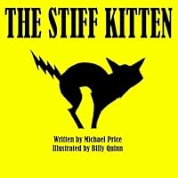 The Stiff Kitten 1453814531 Book Cover