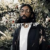  Lift Me Up [Explicit]