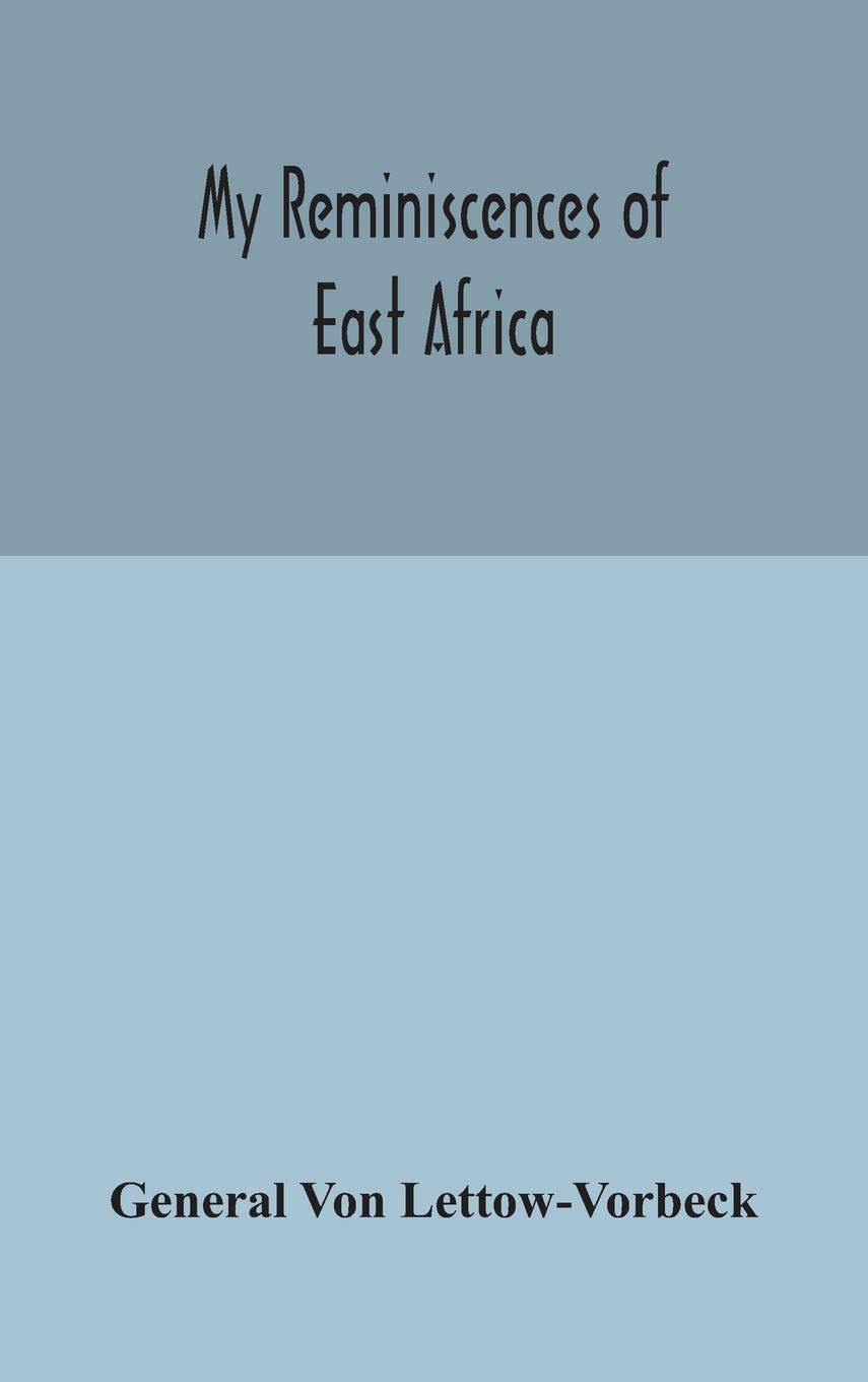 My Reminiscences Of East Africa