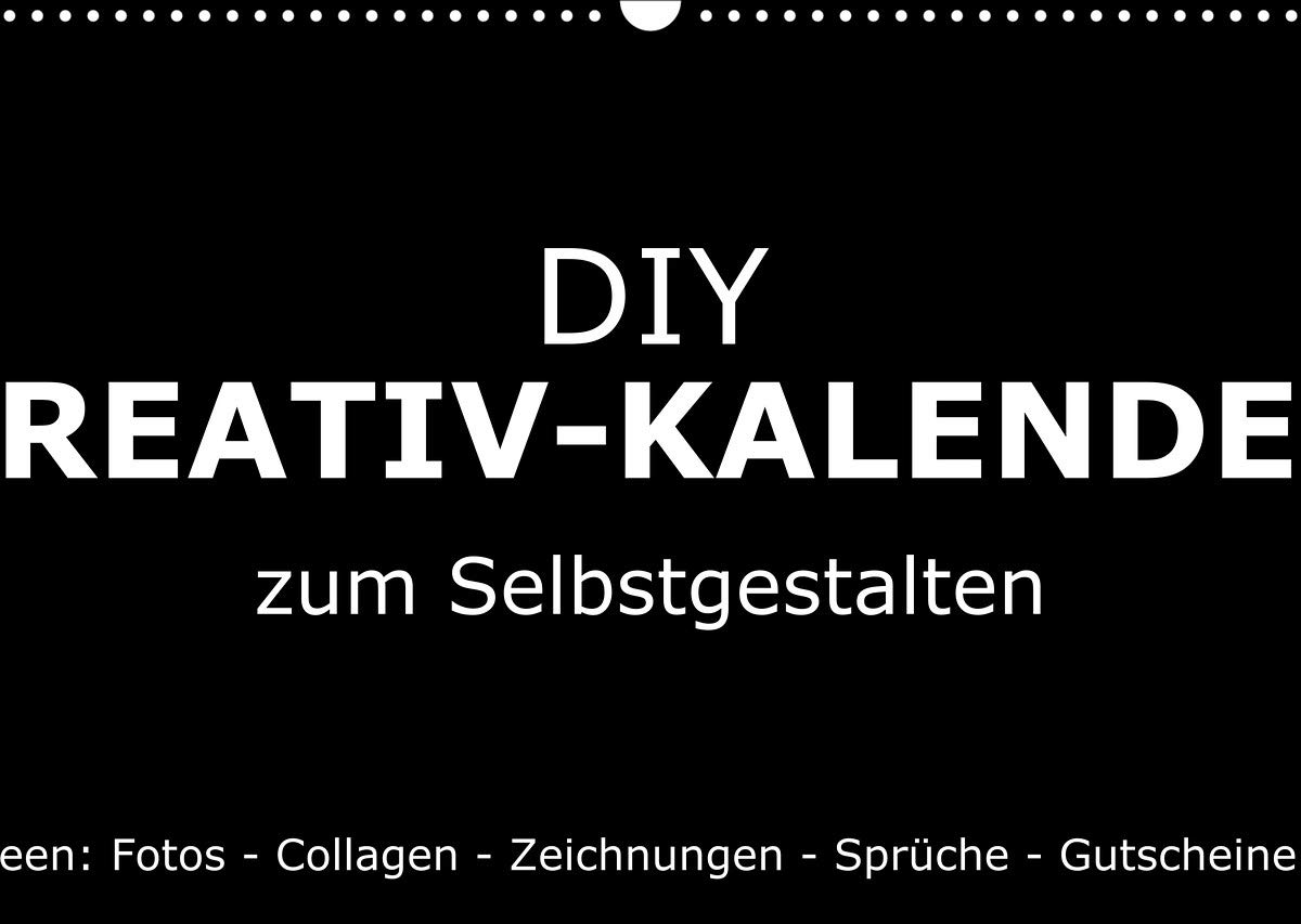 Bastelkalender: DIY Kreativ-Kalender -Schwarz- (Wall Calendar 2022 DIN A3)