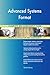 Produktbild Advanced Systems Format All-Inclusive Self-Assessment - More than 680 Success Criteria, Instant Visual Insights, Comprehensive Spreadsheet Dashboard, Auto-Prioritized for Quick Results