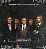 Maroon 5 - Until You're Over Me - Rare CD single