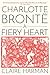 Charlotte Brontë: A Fiery Heart