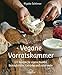 Produktbild Vegane Vorratskammer: 111 Rezepte für eigene Nudeln, Brotaufstriche, Getränke und vieles mehr