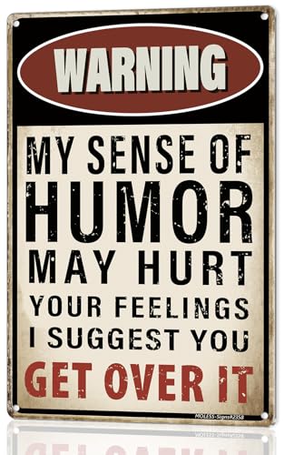 MOLESS 8x12″ Metal Sign | Funny Man Cave Decor, My Sense of Humor, 2358