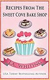 Recipes from the Sweet Cove Bake Shop (English Edition)
