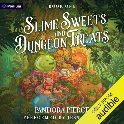 Slime Sweets and Dungeon Treats: A Cozy LitRPG cover art