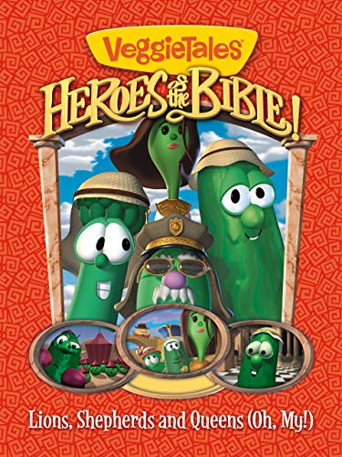 VeggieTales: Heroes Of The Bible Volume 1: Lions, Shepherds And Queens - Oh My!