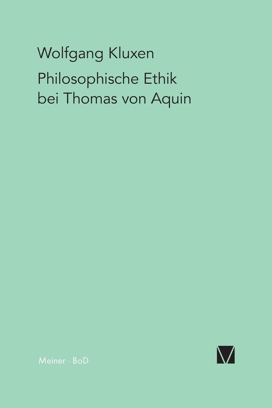 Philosophische Ethik Thomas von Aquin