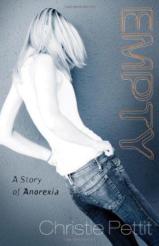 Empty: A Story of Anorexia