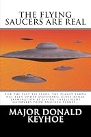 The Flying Saucers Are Real 1514183137 Book Cover