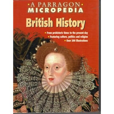 A Parragon Micropedia British History