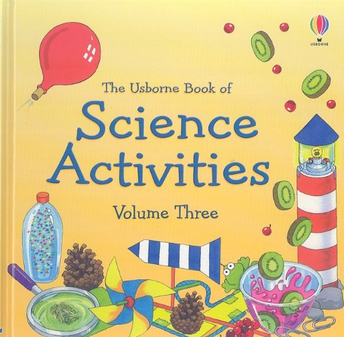 The Usborne Book of Science Activities, Vol. 3