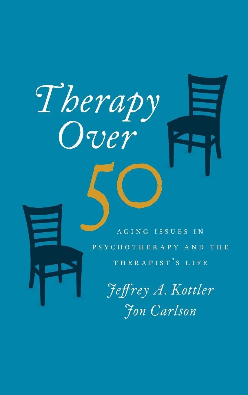 Buy Therapy Over 50: Aging Issues in Psychotherapy and the Therapist's Life — BookShops.in