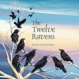 The Twelve Ravens: A Lithuanian Folktale