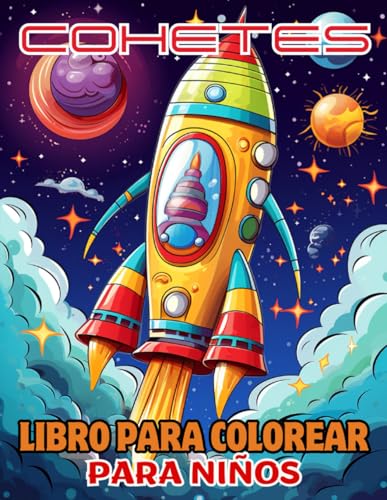 Cohetes Libro para colorear, embárcate en un viaje encantador, creativo y artístico, para todas las edades