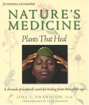 Hardcover Nature's Medicine: Plants That Heal by Joel L. Swerdlow (2000-09-14) Book