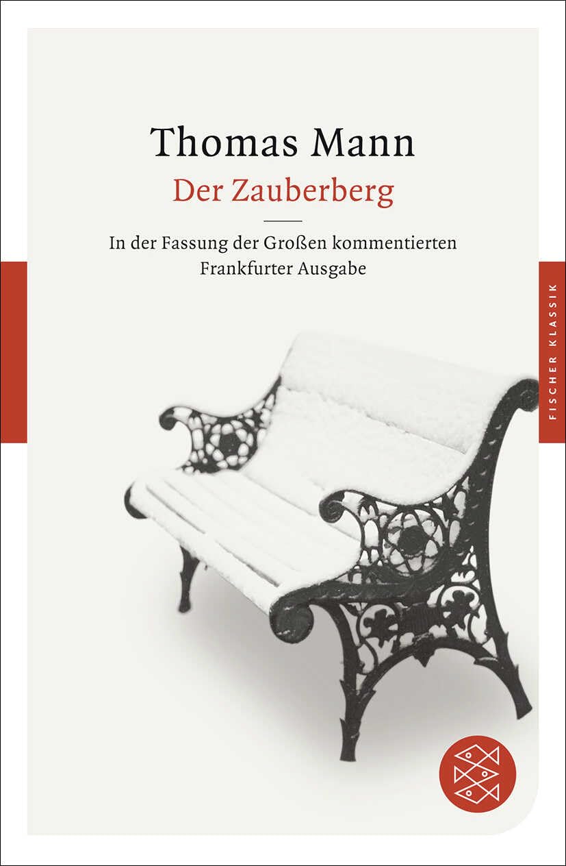Der Zauberberg: Roman. In der Fassung der Großen kommentierten Frankfurter Ausgabe