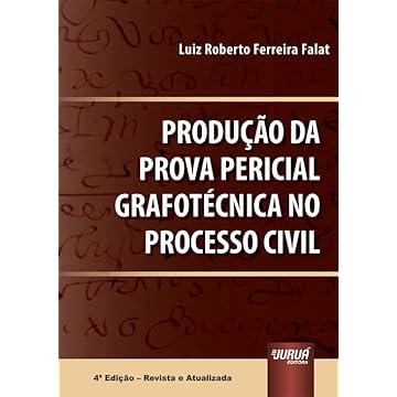 Capa do livro Produção da Prova Pericial Grafotécnica no Processo Civil