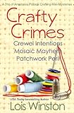 Crafty Crimes: a trio of Anastasia Pollack Crafting Mini-Mysteries