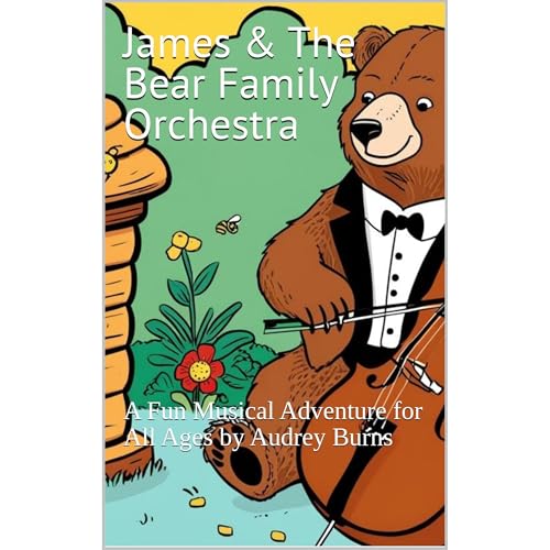 James &amp;amp; The Bear Family Orchestra by Audrey Burns episode artwork
