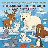 VOL.5: Arctic and Antarctic Animals – BASIC Version: Coloring book for children aged 3 to 5 – BASIC Version (black and white images) (Explore and Color Animals in Their Habitat)