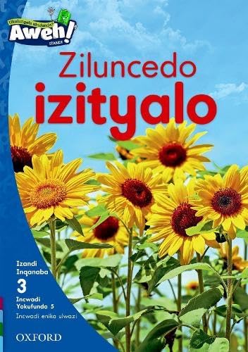 Aweh! isiXhosa Phonics: Ziluncedo izityalo: Level 3: Reader 5: Grade 1