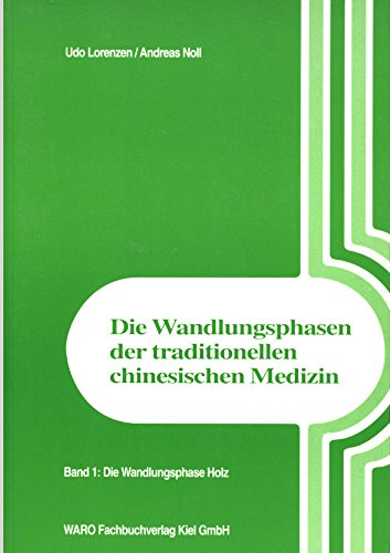 Die Wandlungsphasen der traditionellen Chinesischen Medizin. Die ...