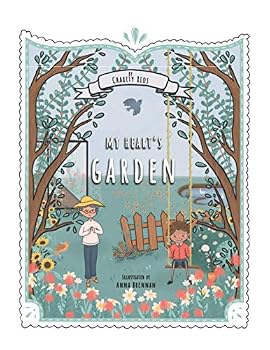 Paperback My Heart's Garden: Help your kids discover their true identity in Christ, overcome anxiety, fear, and insecurity, by replacing lies with the truth. Book