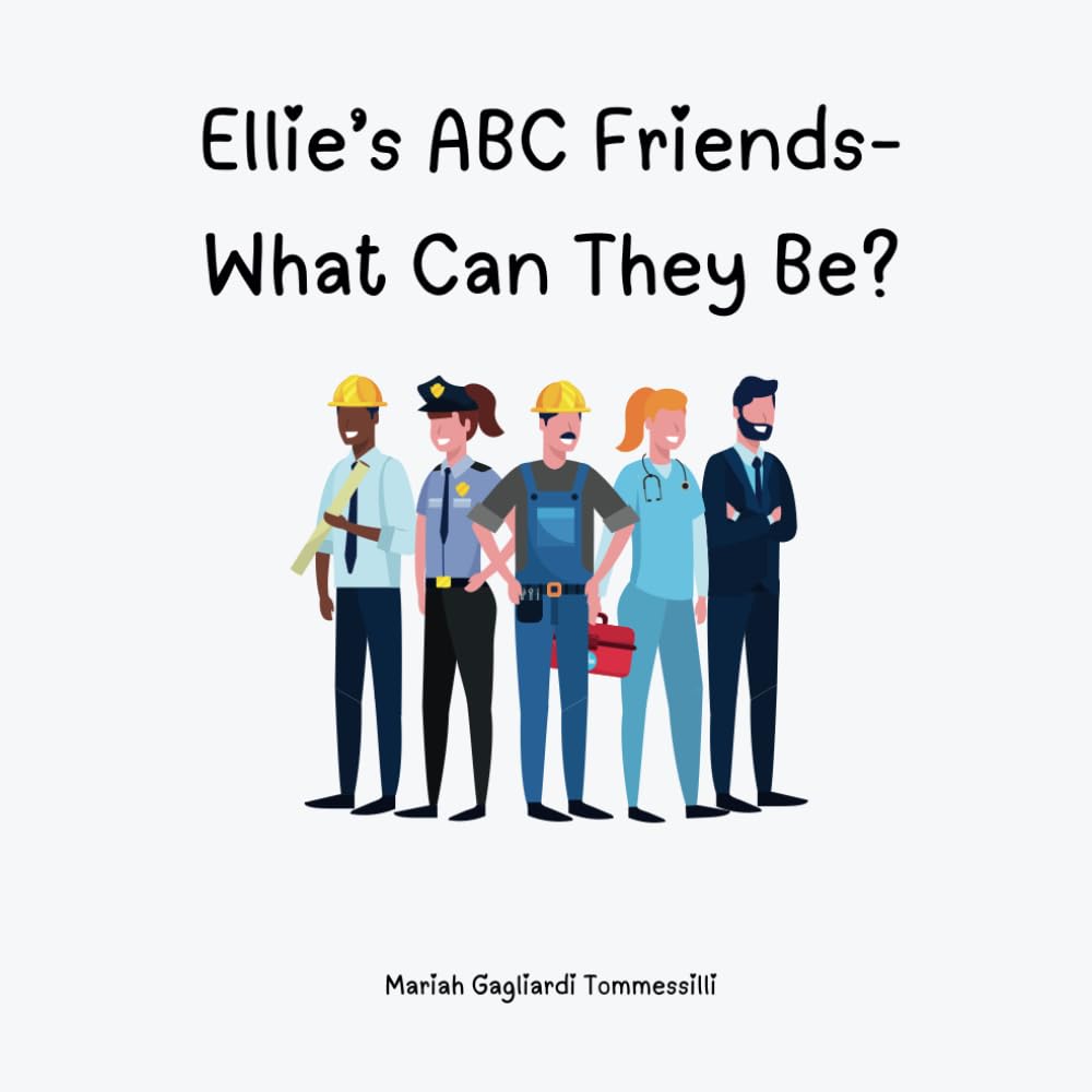 Ellie's ABC Friends- What Can They Be?