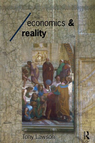 Economics and Reality (Economics as Social Theory)...