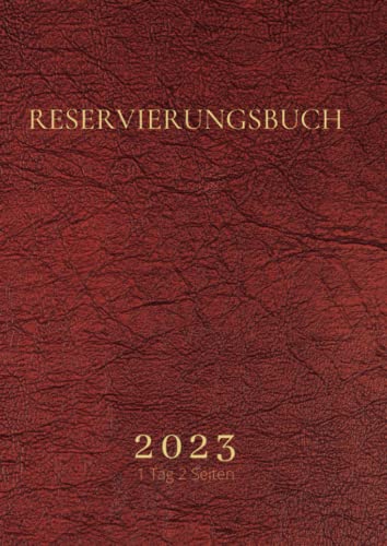 Reservierungsbuch 2023 1 Tag 2 Seiten: XL Tagesplaner für Gastronomie, Restaurant, Hotels, Gaststätte, Pensionen , Bistros. | Terminplaner großformat A4