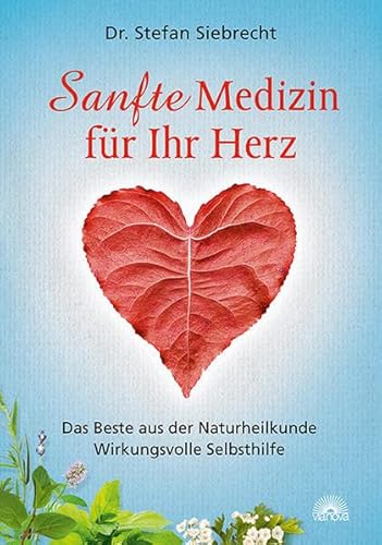 Sanfte Medizin für Ihr Herz: Das Beste aus der