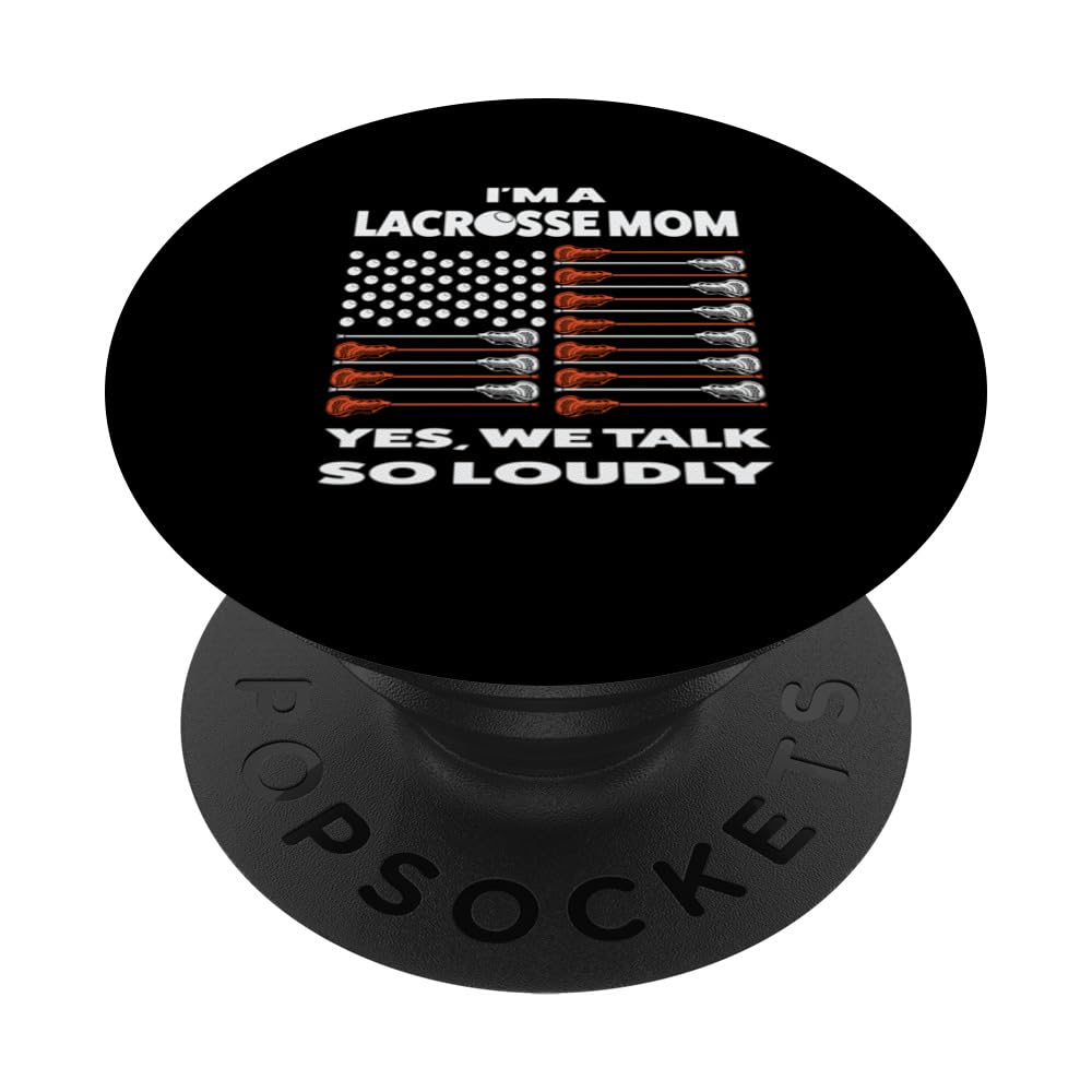 I'm a lacrosse mom yes, we talk so lodly sport PopSockets Swappable PopGrip, Black