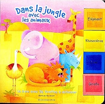 Album Dans la jungle avec les animaux [French] Book