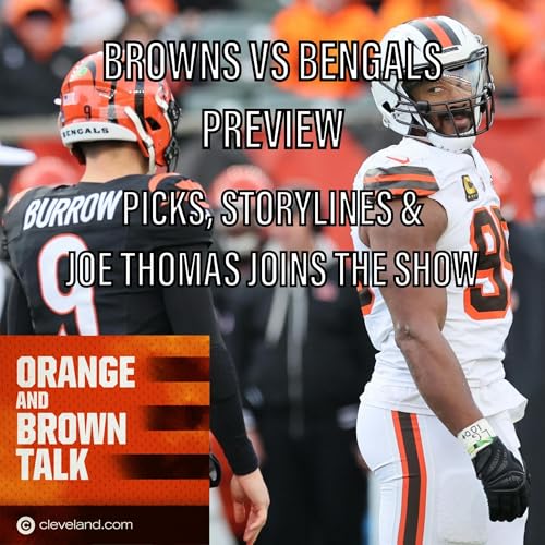 Page de couverture de Browns vs. Bengals preview and picks + Joe Thomas on his expectations and more